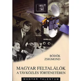 Magyar feltalálók a távközlés történetében