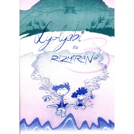 Lyolyabi és Rizmiráns 3.kötet