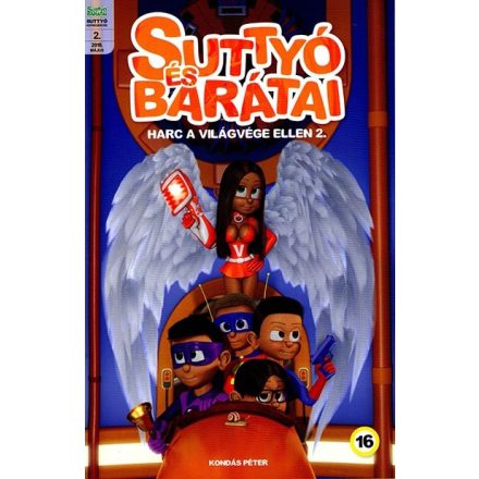Suttyó és barátai - Harc a világ ellen 2