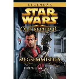   Star Wars - The Old Republic 4.rész - Megsemmisítés (Regény)