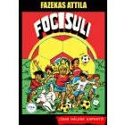 Fazekas Attila füzetek 1. - Focisuli