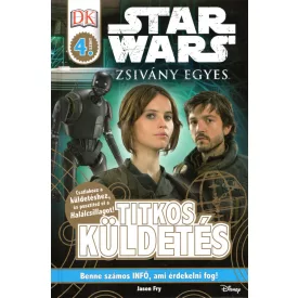   Star Wars - Zsivány egyes: Titkos küldetés (Illusztrált könyv)