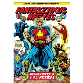 Fantasztikus Négyes 18.kötet - Megérkezett a Hadvezér