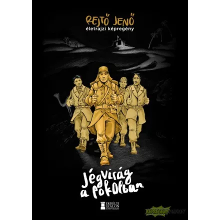Jégvirág a pokolban - Rejtő Jenő életrajzi képregény