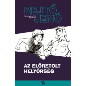   Az előretolt helyőrség (Regény Korcsmáros Pál rajzaival)