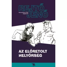   Az előretolt helyőrség (Regény Korcsmáros Pál rajzaival)