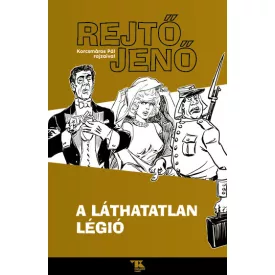 A láthatatlan légió (Regény Korcsmáros Pál rajzaival)