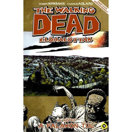 The Walking Dead 16. - A falakon túl