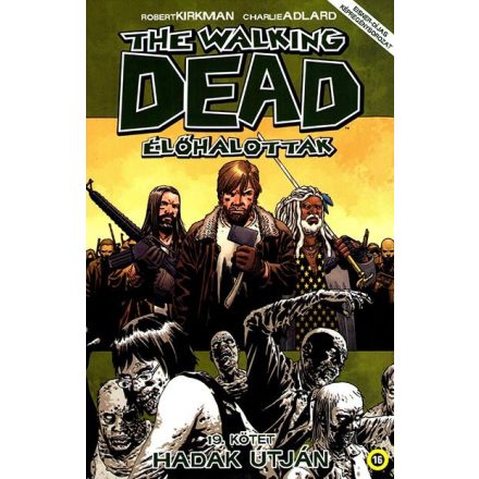 The Walking Dead 19. - Hadak útján