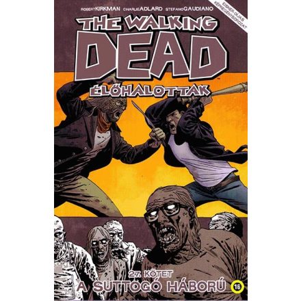 The Walking Dead 27. - Suttogó háború