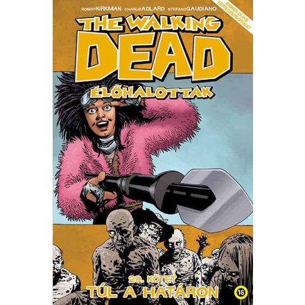 The Walking Dead 29 - Túl a határon