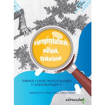 Képregénykultúrák, műfajok, gyakorlatok