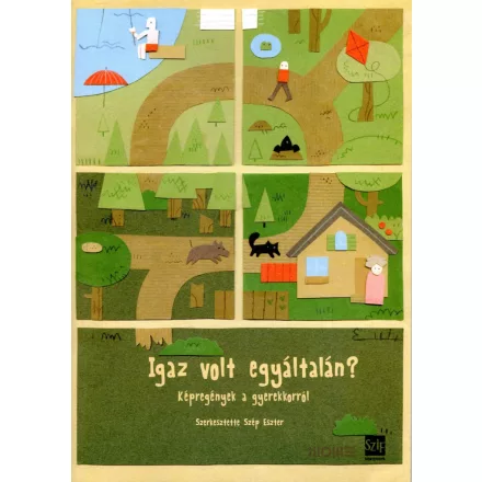 Igaz volt egyáltalán?