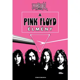 A Pink Floyd élmény (Rock 'N' Roll Comics)