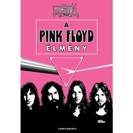 A Pink Floyd élmény (Rock 'N' Roll Comics) (előrendelés)