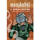 Történetek a Salem Budapest világából: Maszkabál a város szélén