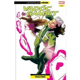 Határtalan Hősök 11 - Vadóc és Gambit: Tűzgyűrű