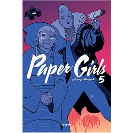 Paper Girls - Újságoslányok 5.kötet