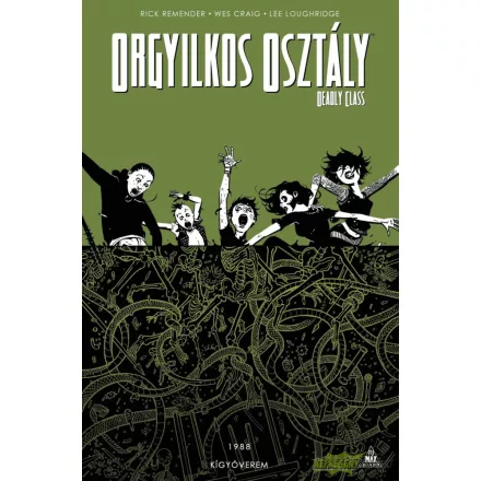 Orgyilkos osztály - Deadly Class 3. - Kígyóverem