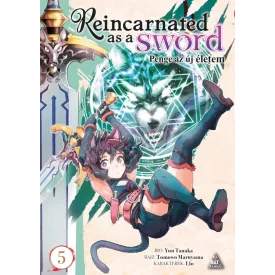 Reincarnated as a Sword - Penge az új életem 5.kötet