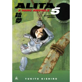 Alita, a harc angyala 5.kötet