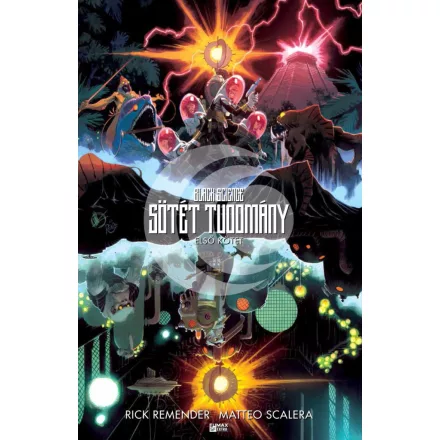 Black Science - Sötét Tudomány 1.kötet