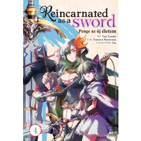 Reincarnated as a Sword - Penge az új életem 4.kötet