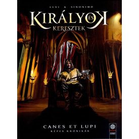 Királyok és keresztek 2 - Canes et Lupi