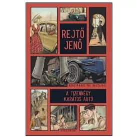   A tizennégy karátos autó - REGÉNY (Korcsmáros Pál rajzaival)