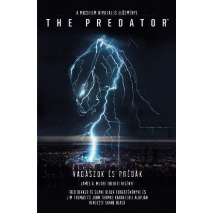 The Predator: Vadászok és prédák (Regény)
