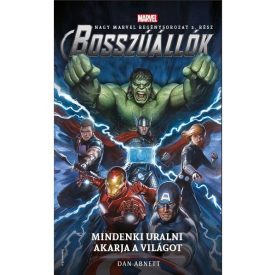 Bosszúállók - Mindenki uralni akarja a világot (regény)