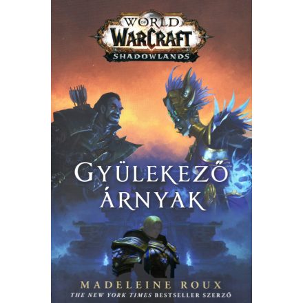 World of Warcraft - Shadowlands: Gyülekező árnyak (regény)