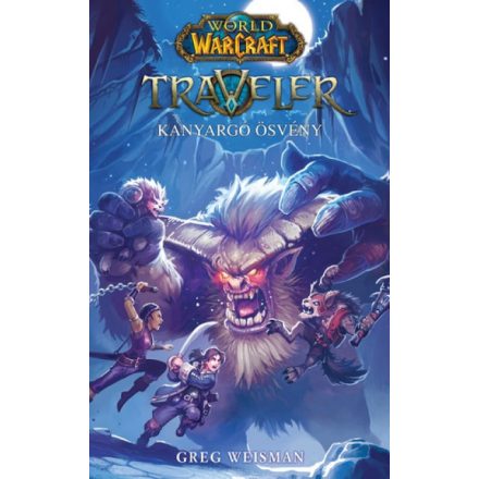 Warcraft -Felfedező 2:  Traveler-Kanargó ösvény (regény)