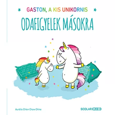Gaston, a kis unikornis – Odafigyelek másokra