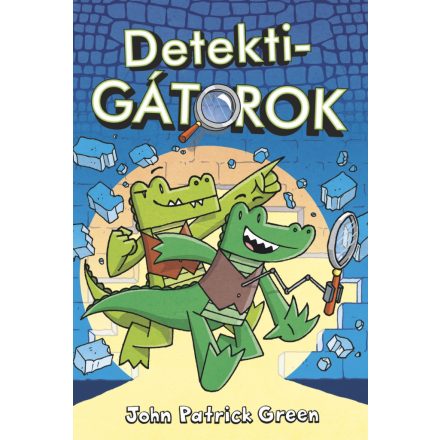 Detektivgátorok 1.kötet