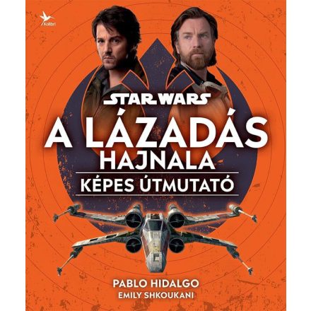 Star Wars: A Lázadás hajnala (illusztrált képeskönyv)