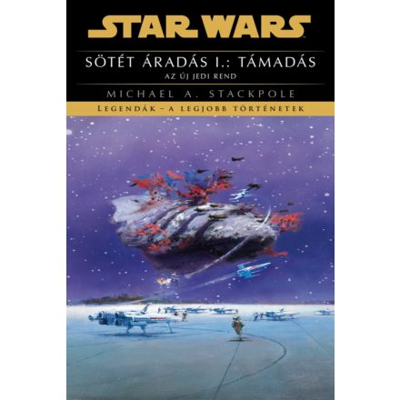 Star Wars: Sötér áradás 1.kötet - Támadás (regény)