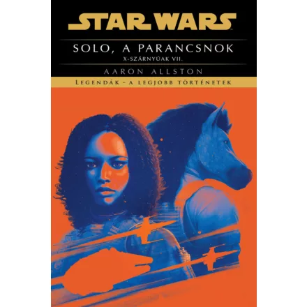 Star Wars: X-szárnyúak sorozat - Solo, a parancsnok (regény)