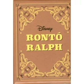 Disney mini mesék 24. - Ronto Ralph