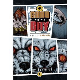 GoodBoy 1.kötet - Az átváltozás