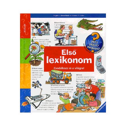 Első lexikonom - Csodálkozz rá a világra!