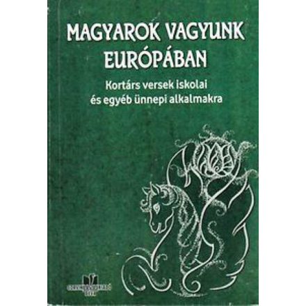 Magyarok vagyunk Európában