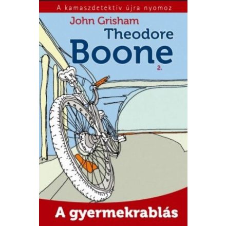 Theodore Boone 2 - A gyermekrablás