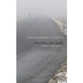 Nem kérdez, nem válaszol