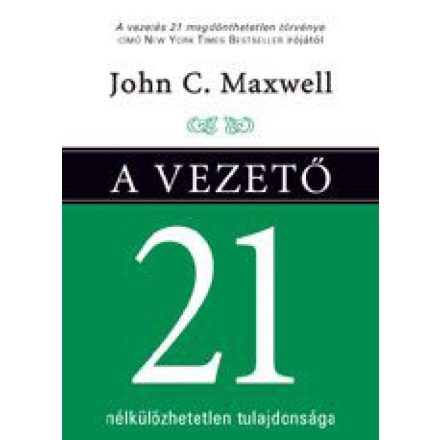 A vezető 21 nélkülözhetetlen tulajdonsága