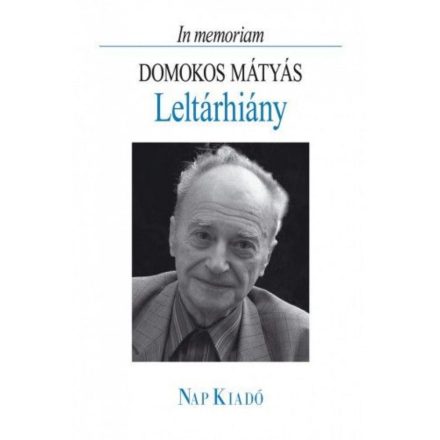 Leltárhiány - In memoriam Domokos Mátyás