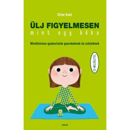 Ülj figyelmesen, mint egy béka