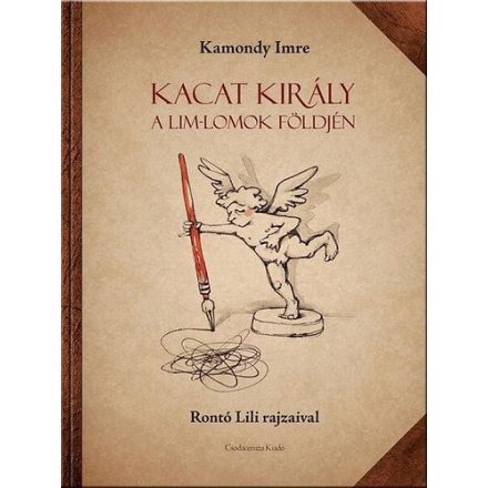 Kacat király a Lim-Lomok földjén