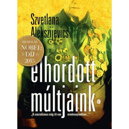 Elhordott múltjaink