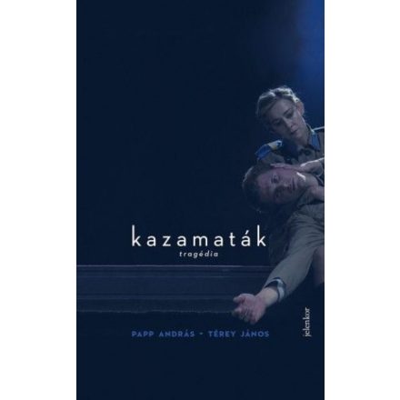 Kazamaták - Tragédia